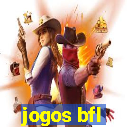 jogos bfl